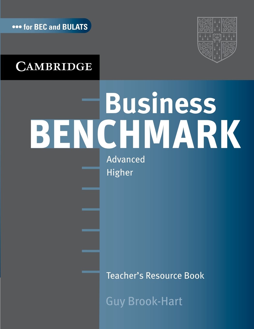 Business Benchmark Advanced Teacher\'s Resource Book | Guy Brook-Hart