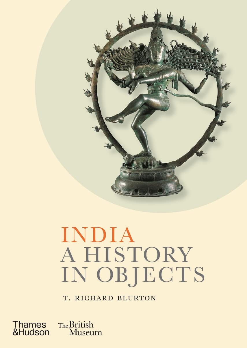 India. A History in Objects | T. Richard Blurton