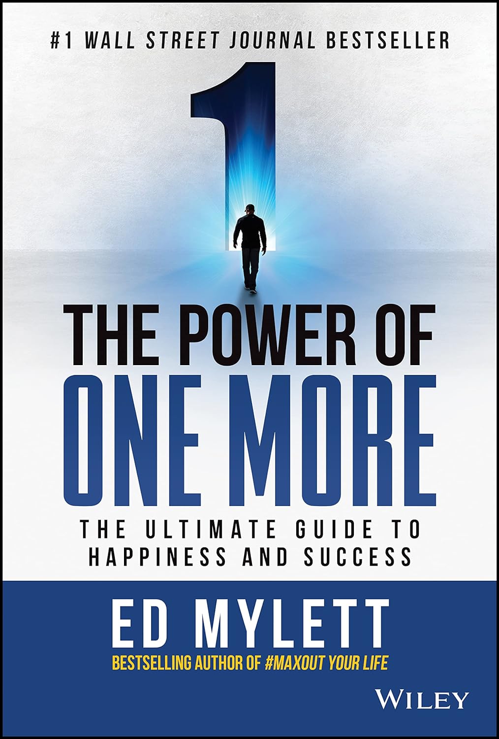 The Power of One More | Ed Mylett