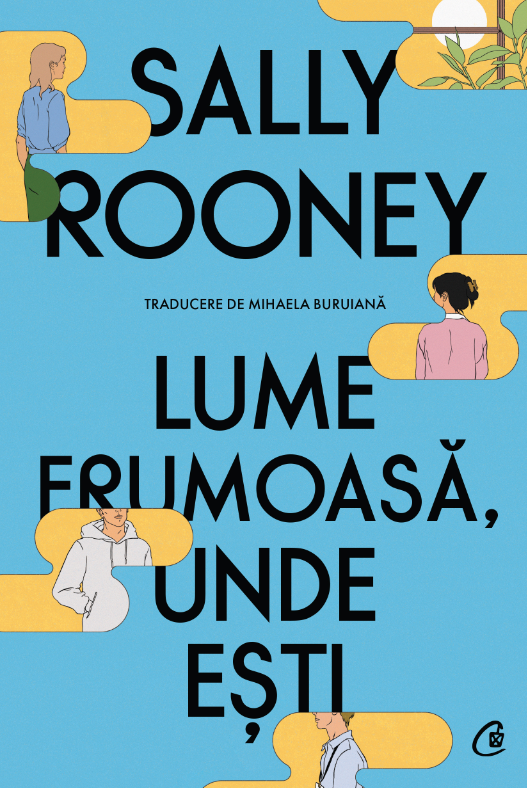 Lume frumoasa, unde esti | Sally Rooney