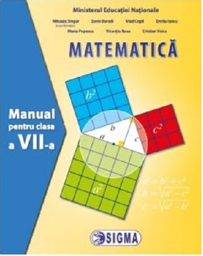 Manual de Matematica pentru clasa a VII-a | Mihaela Singer, Sorin Borodi, Vlad Copil, Emilia Iancu, Maria Popescu, Cristian Voica, Vicentiu Rusu