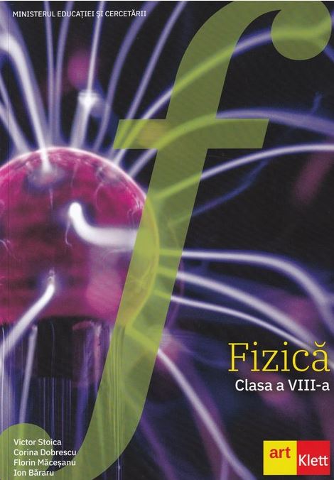 Fizica. Manual clasa a VIII-a | Victor Stoica, Corina Dobrescu, Florin Maceseanu, Ion Bararu