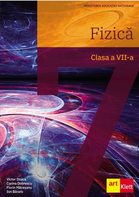 Fizica. Manual pentru clasa a VII-a | Victor Stoica, Corina Dobrescu, Florin Macesanu, Ion Bararu