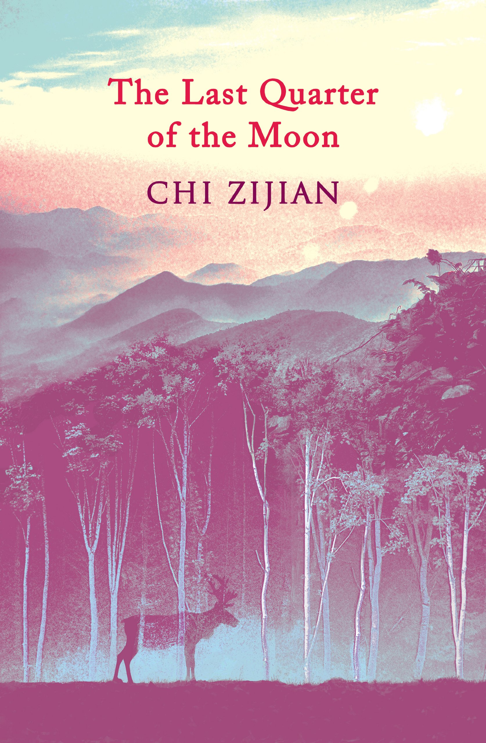 The Last Quarter of the Moon | Chi Zijian