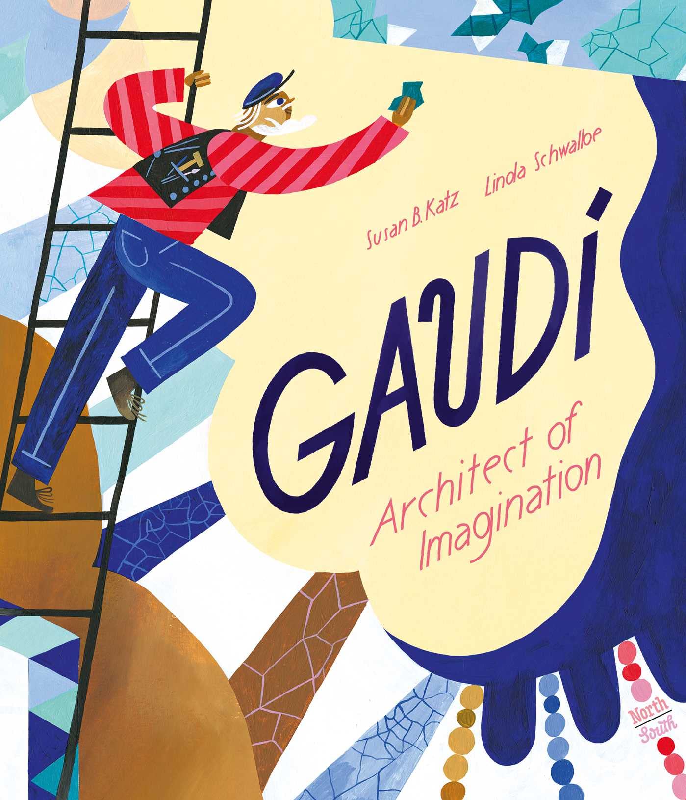 Gaudi | Susan B. Katz, Schwalbe Linda
