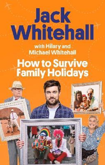 How to Survive Family Holidays | Jack Whitehall, Michael Whitehall, Hilary Whitehall