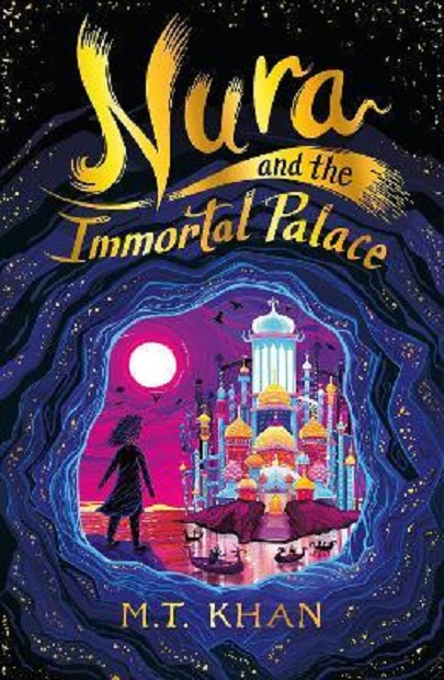 Nura and the Immortal Palace | M. T. Khan