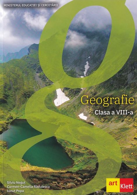 Geografie. Manual pentru clasa a VIII-a | Silviu Negut, Carmen Camelia Radulescu, Ionut Popa