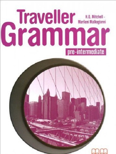 Traveller Pre-intermediate A2 Grammar Book | Marileni Malkogianni , H. Q. Mitchell