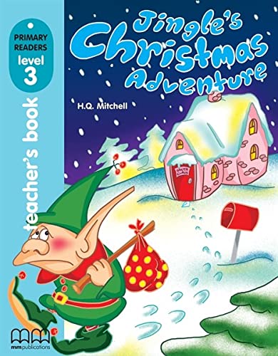 Jingle's Christmas Adventure - Teacher's Book | H.Q. Mitchell