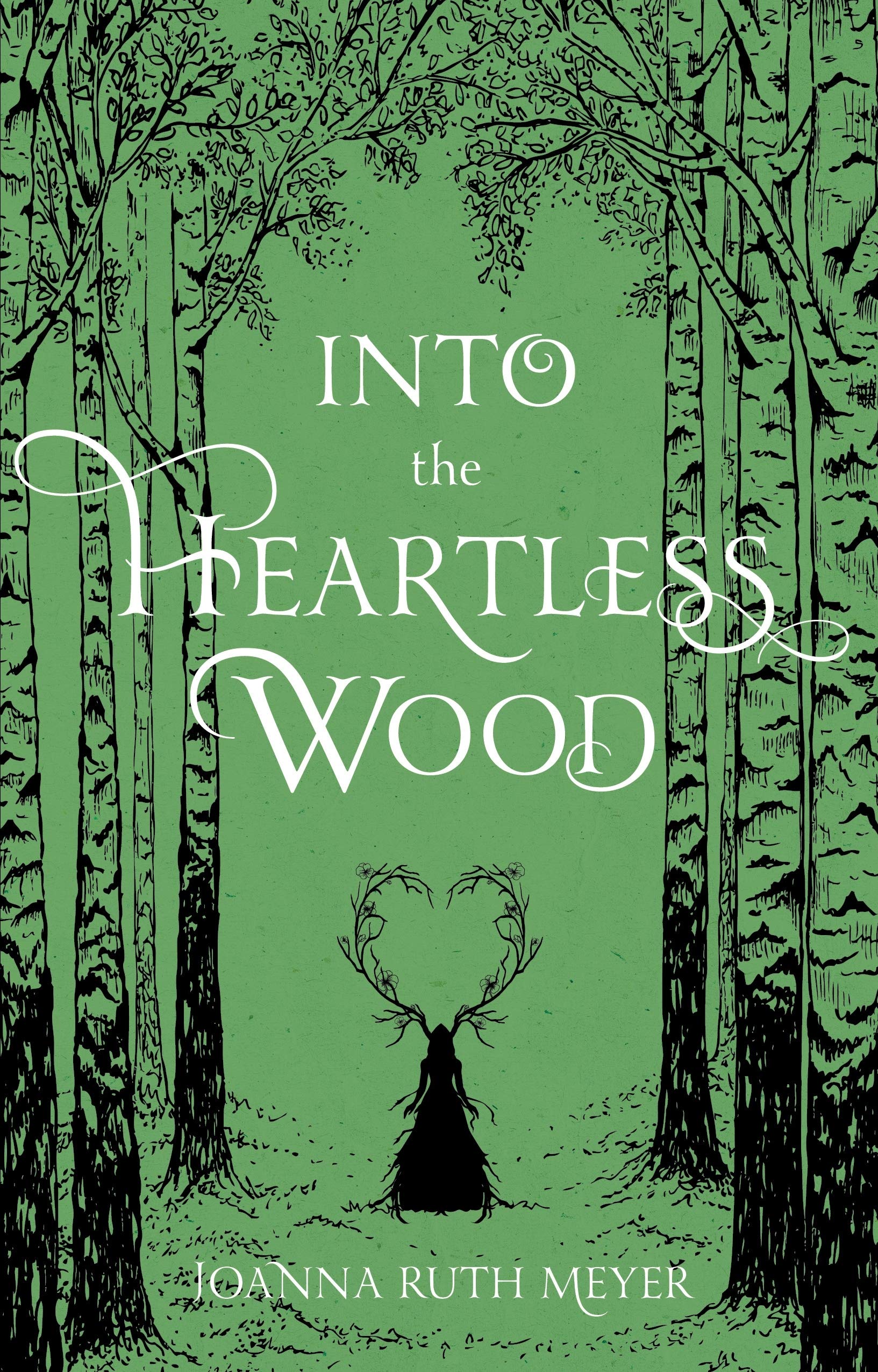 Into the Heartless Wood | Joanna Ruth Meyer