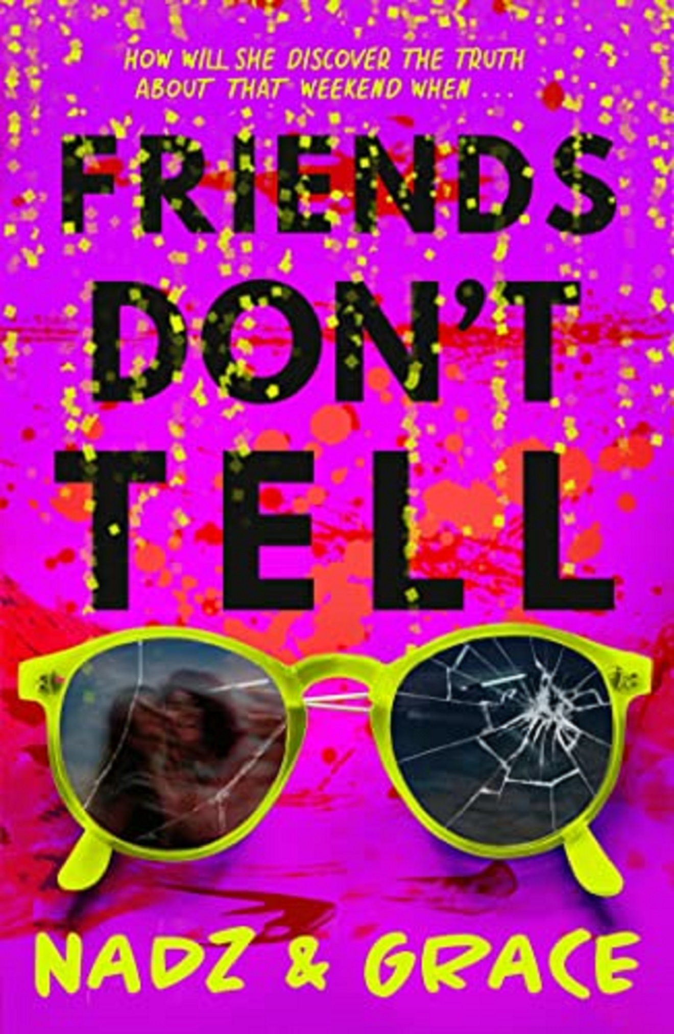 Friends Don\'t Tell | Grace Francis, Nadia Mendoza