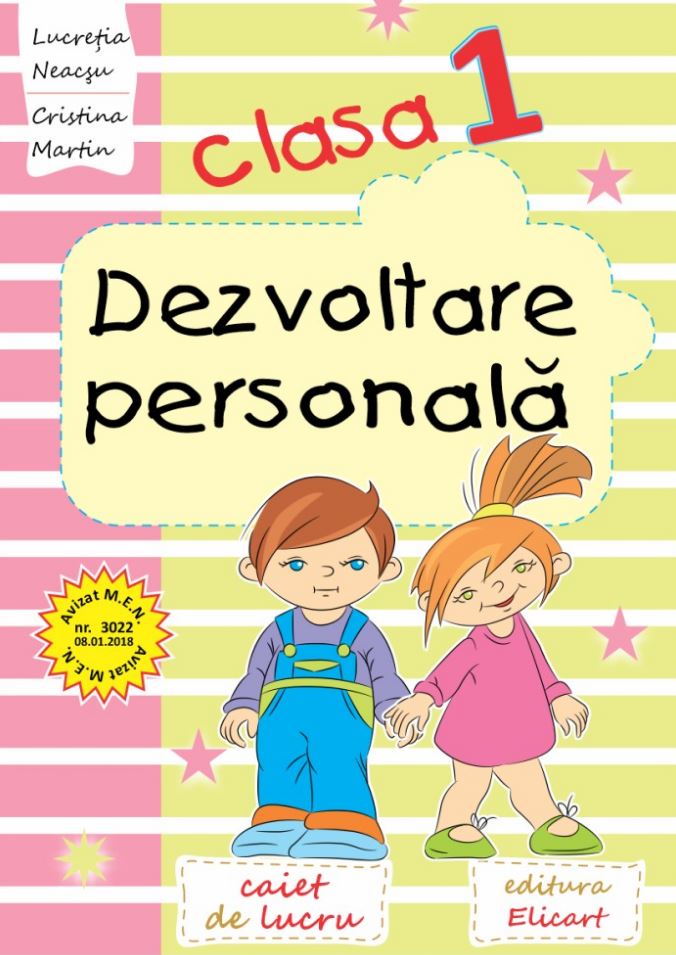 Dezvoltare personala. Caiet de lucru pentru clasa I | Lucretia Neacsu, Cristina Martin