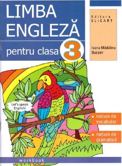 Limba Engleza. Caiet pentru clasa a III-a | Ioana Madalina Bucsan