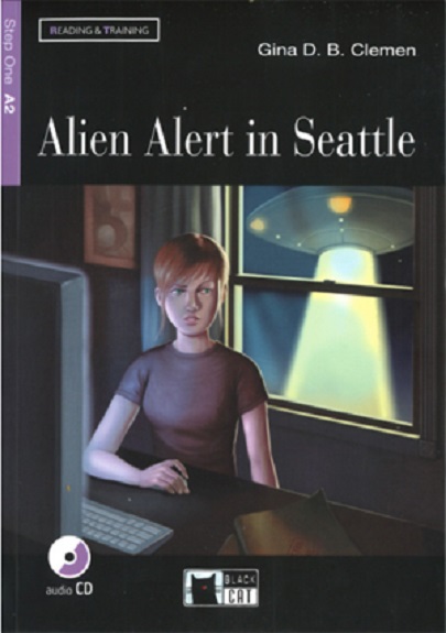 Alien Alert in Seattle + audio CD | Gina D.B. Clemen