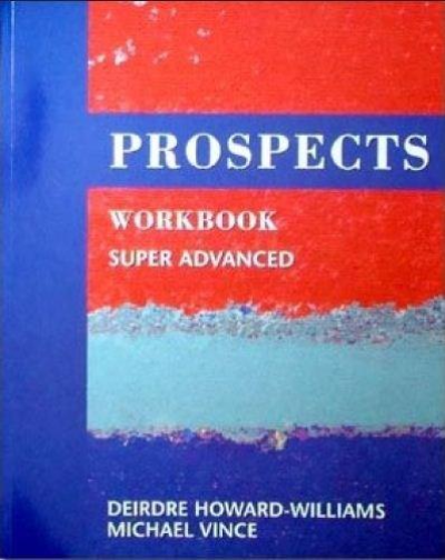Prospects Super Advanced Workbook | James Taylor, Ken Wilson, Michael Vince, Deirdre Howard-Williams, Mary Tomalin