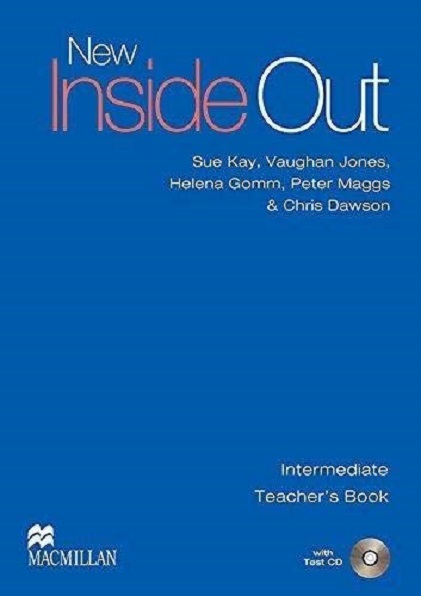 New Inside Out Intermediate Teacher\'s Book and Test CD | Sue Kay, Vaughan Jones, Peter Maggs