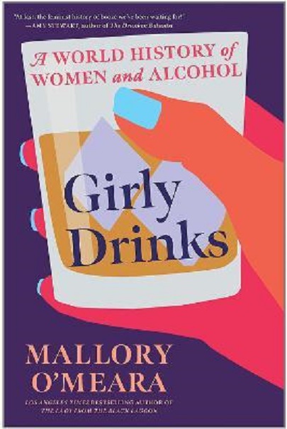 Girly Drinks | Mallory O'Meara