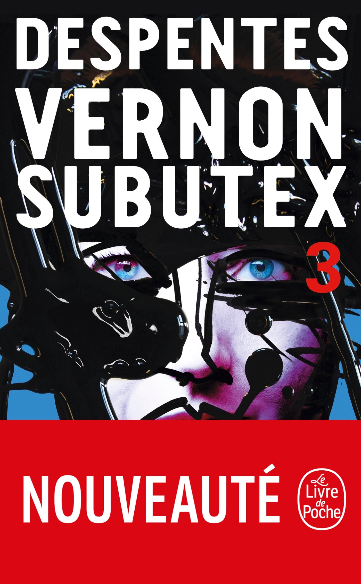 Vernon Subutex 3 | Virginie Despentes