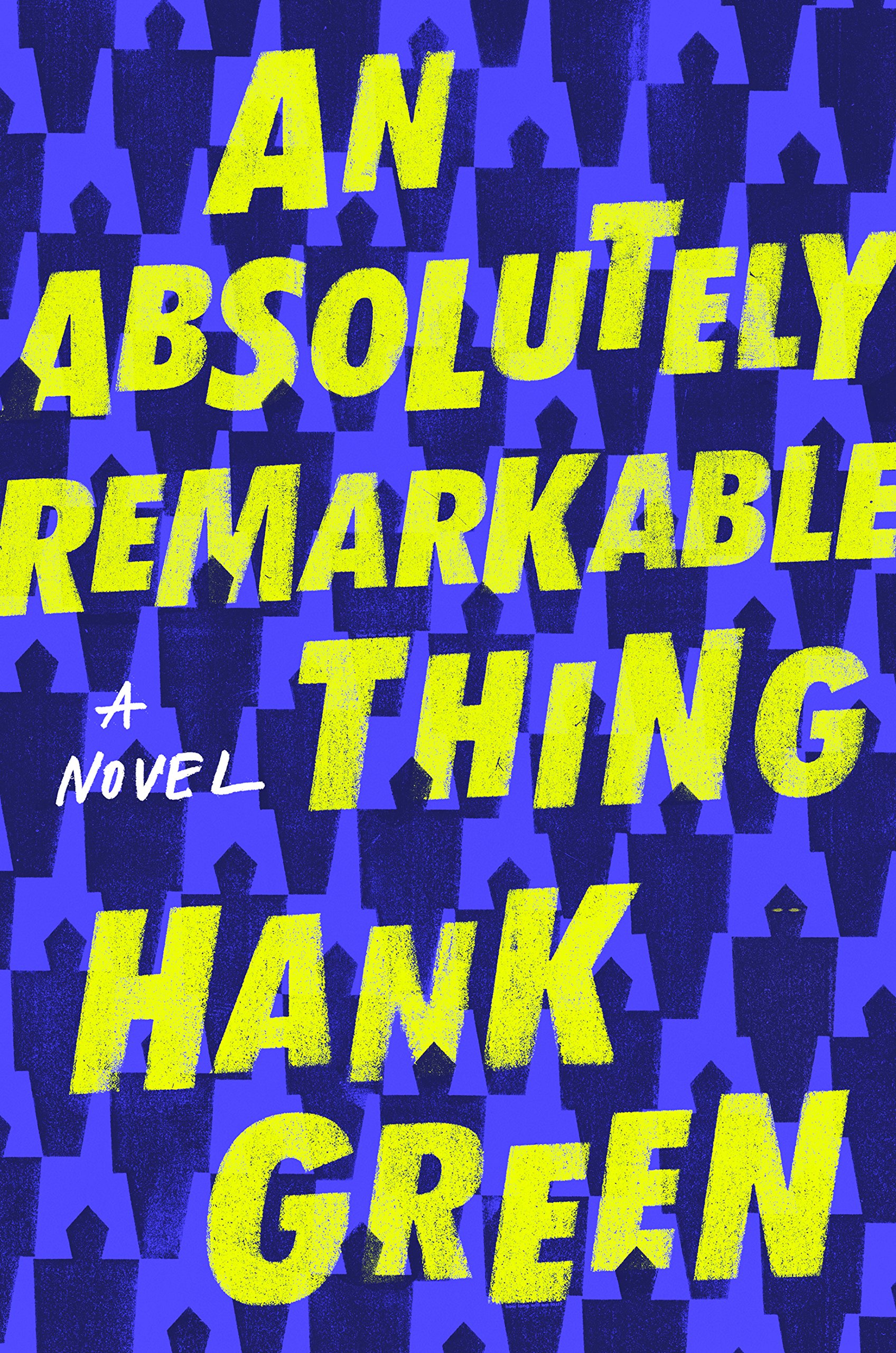 Absolutely Remarkable Thing | Hank Green