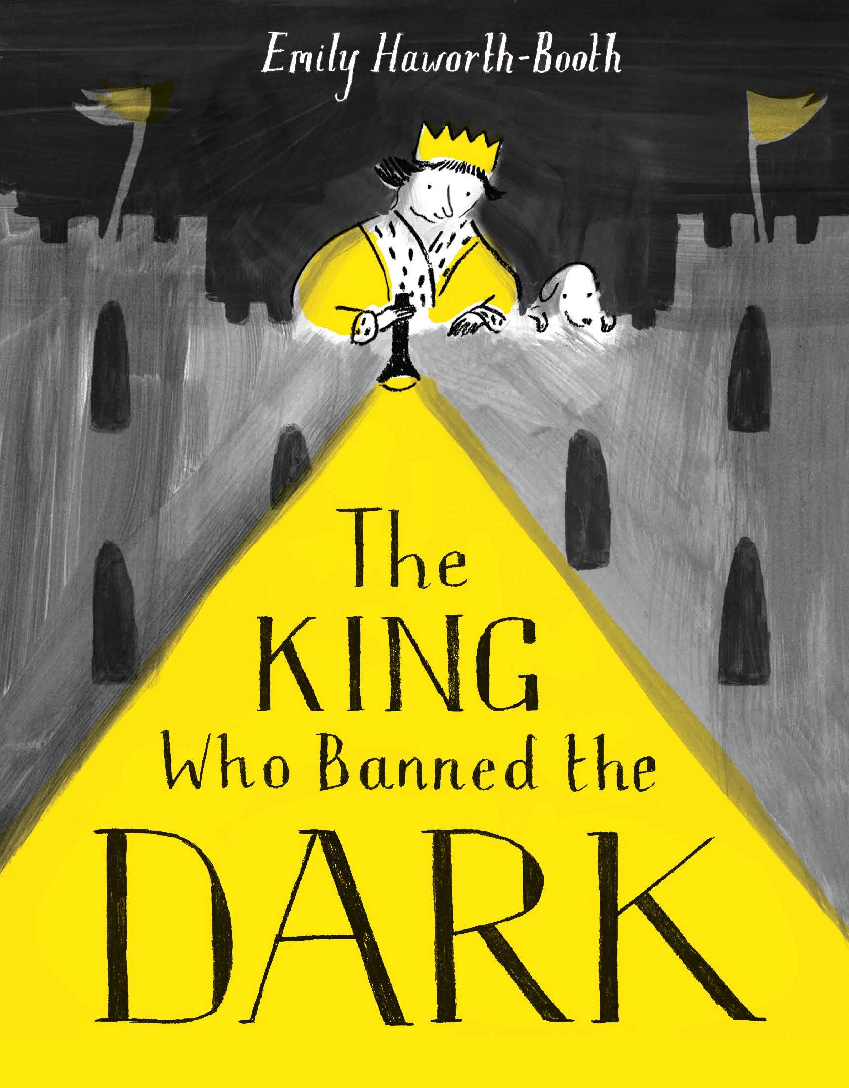 The King Who Banned the Dark | Emily Haworth-Booth