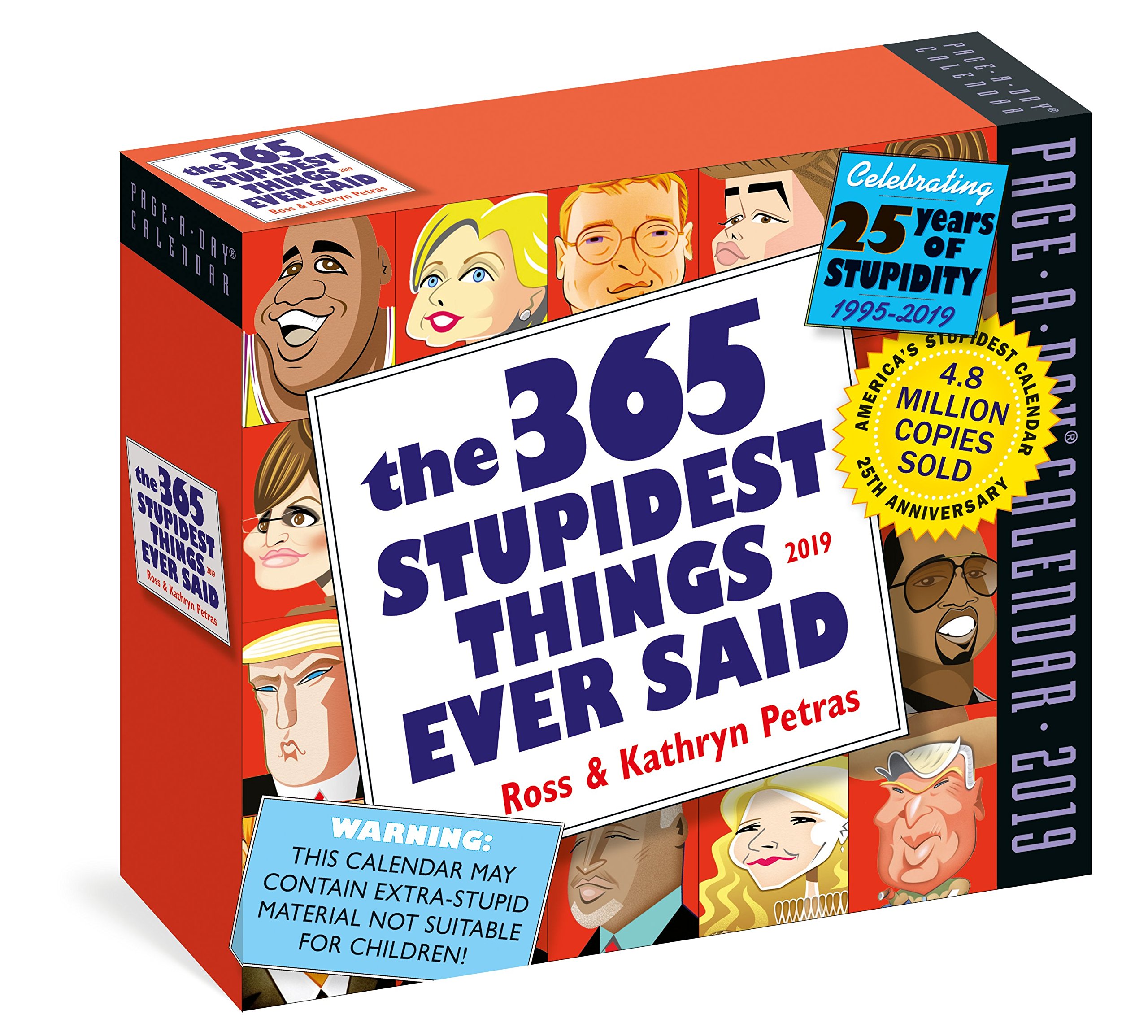 Calendar 2019 - The 365 Stupidest Things Ever Said | Workman Publishing