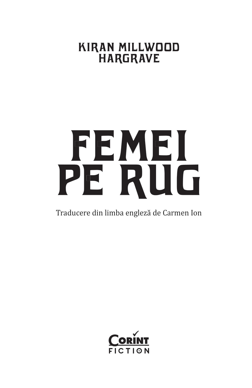 Femei pe rug | Kiran Millwood Hargrave