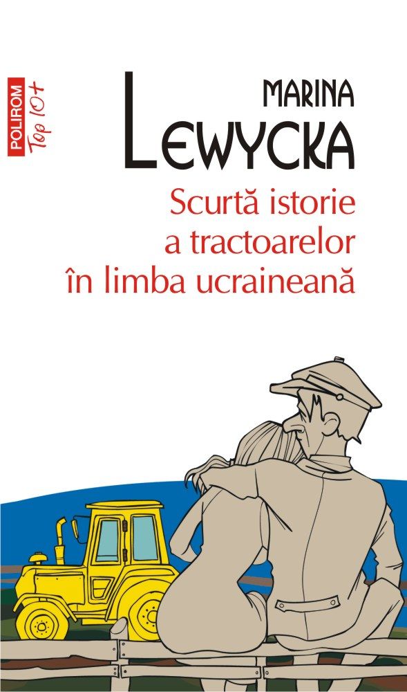 Scurta istorie a tractoarelor in limba ucraineana | Marina Lewycka