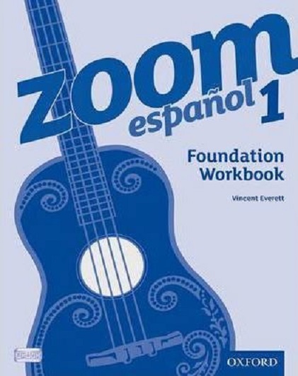 Zoom espanol 1 - Foundation Workbook | Vincent Everett
