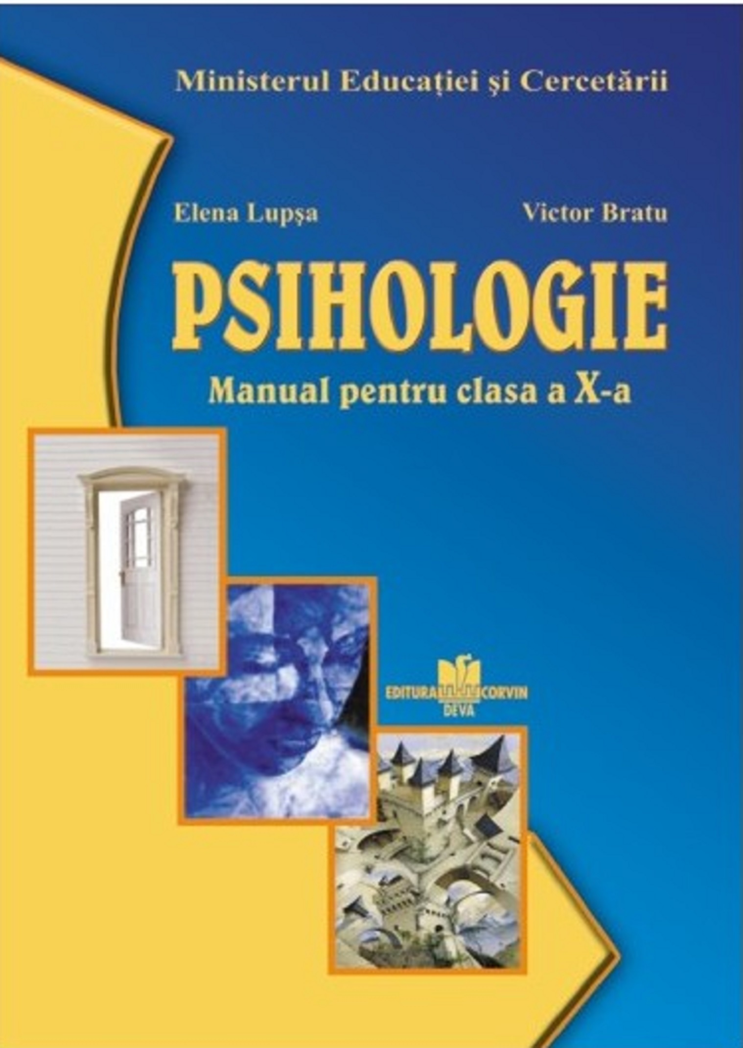 Manual de psihologie pentru clasa a X-a | Elena Lupsa, Victor Bratu