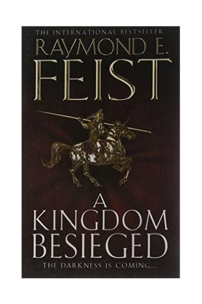 A Kingdom Besieged | Raymond E. Feist