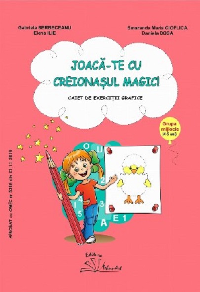 Joaca-te cu creionasul magic! | Elena Ilie, Daniela Dosa, Gabriela Berbeceanu, Smaranda Maria Cioflica