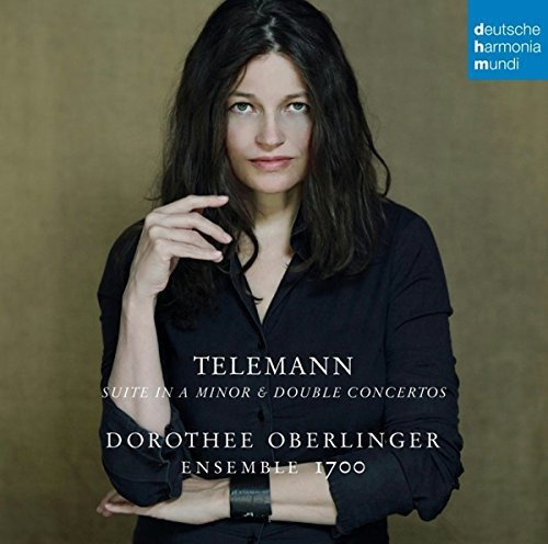 Telemann: Suite In A Minor & Double Concertos | Dorothee Oberlinger, Ensemble 1700