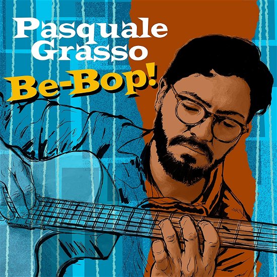 Be-Bop! | Pasquale Grasso