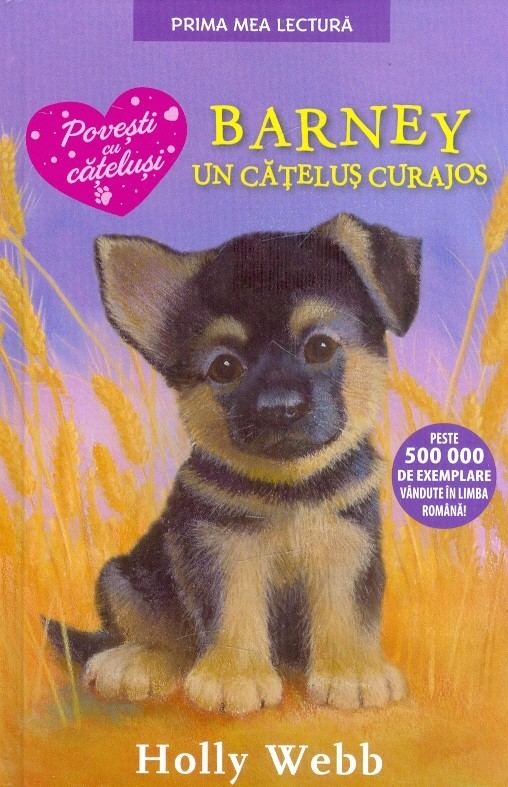 Barney, un catelus curajos | Holly Webb