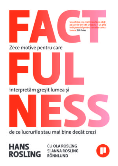 Factfulness | Anna Rosling Ronnlund, Hans Rosling, Ola Rosling Anna poza 2022
