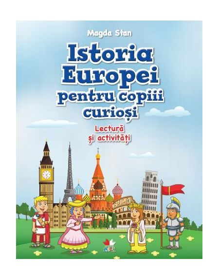 Istoria Europei pentru copiii curiosi 