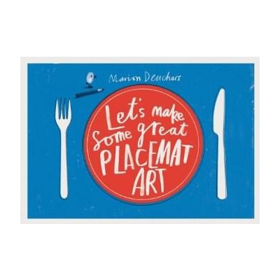 Let\'s Make Some Great Placemat Art | Marion Deuchars