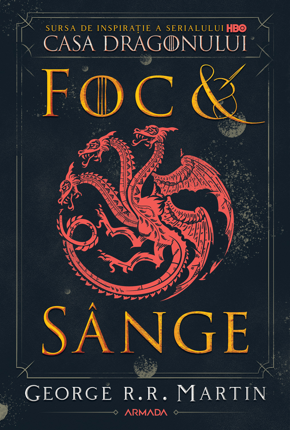 Foc si sange | George R.R. Martin