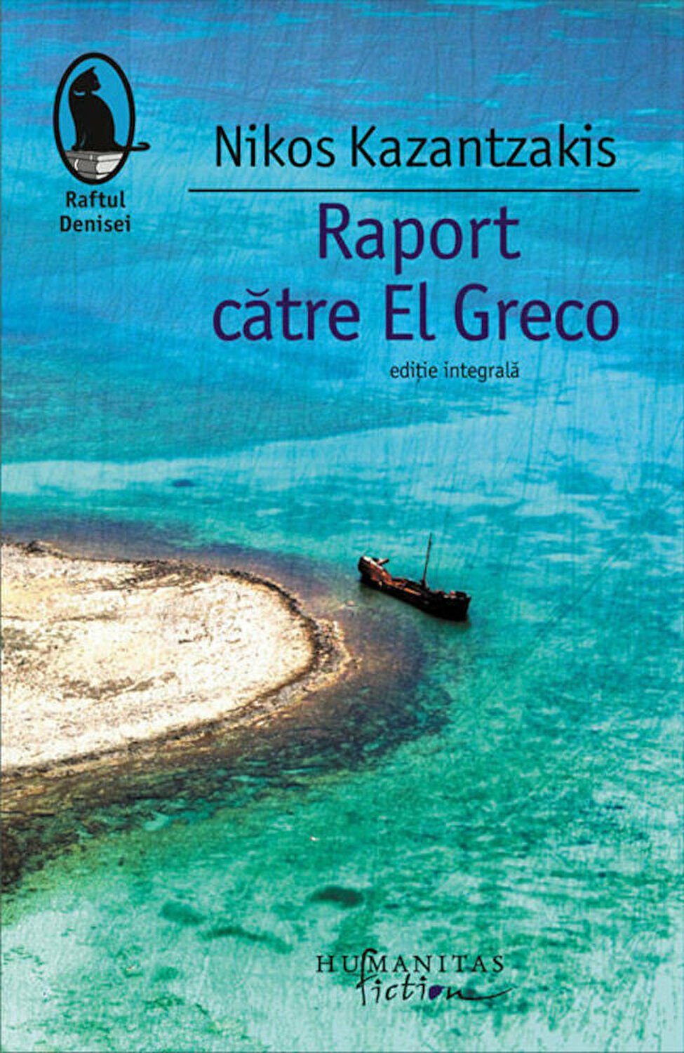 Raport catre El Greco | Nikos Kazantzakis