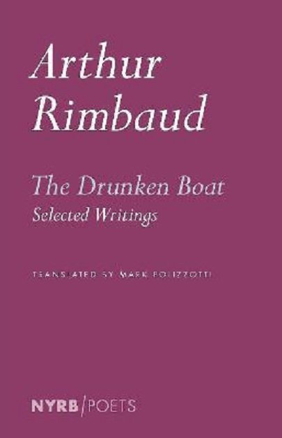 The Drunken Boat - Selected Writings | Arthu Rimbaud