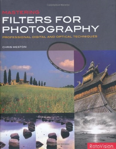 Vezi detalii pentru Filters for Photography | Chris Weston 