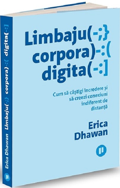Limbajul corporal digital | Erica Dhawan