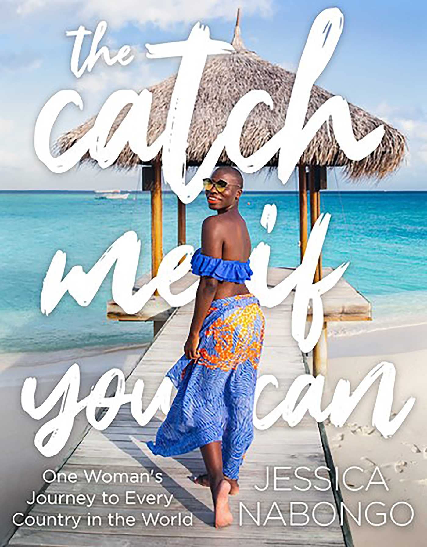 The Catch Me If You Can | Jessica Nabongo