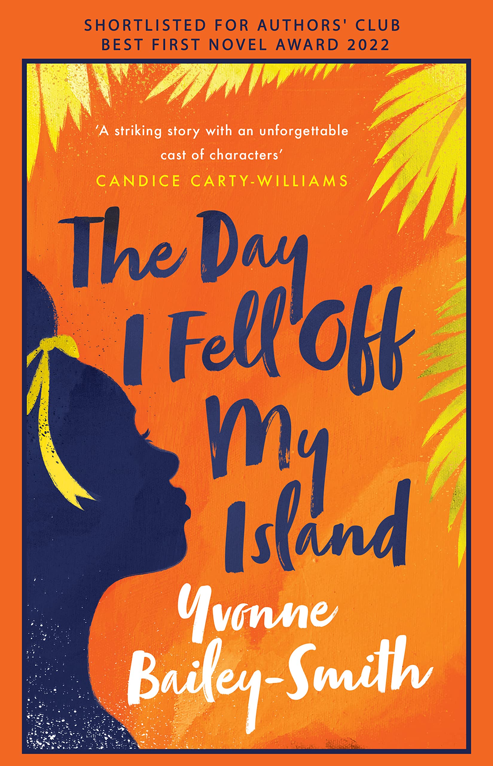 The Day I Fell Off My Island | Yvonne Bailey-smith