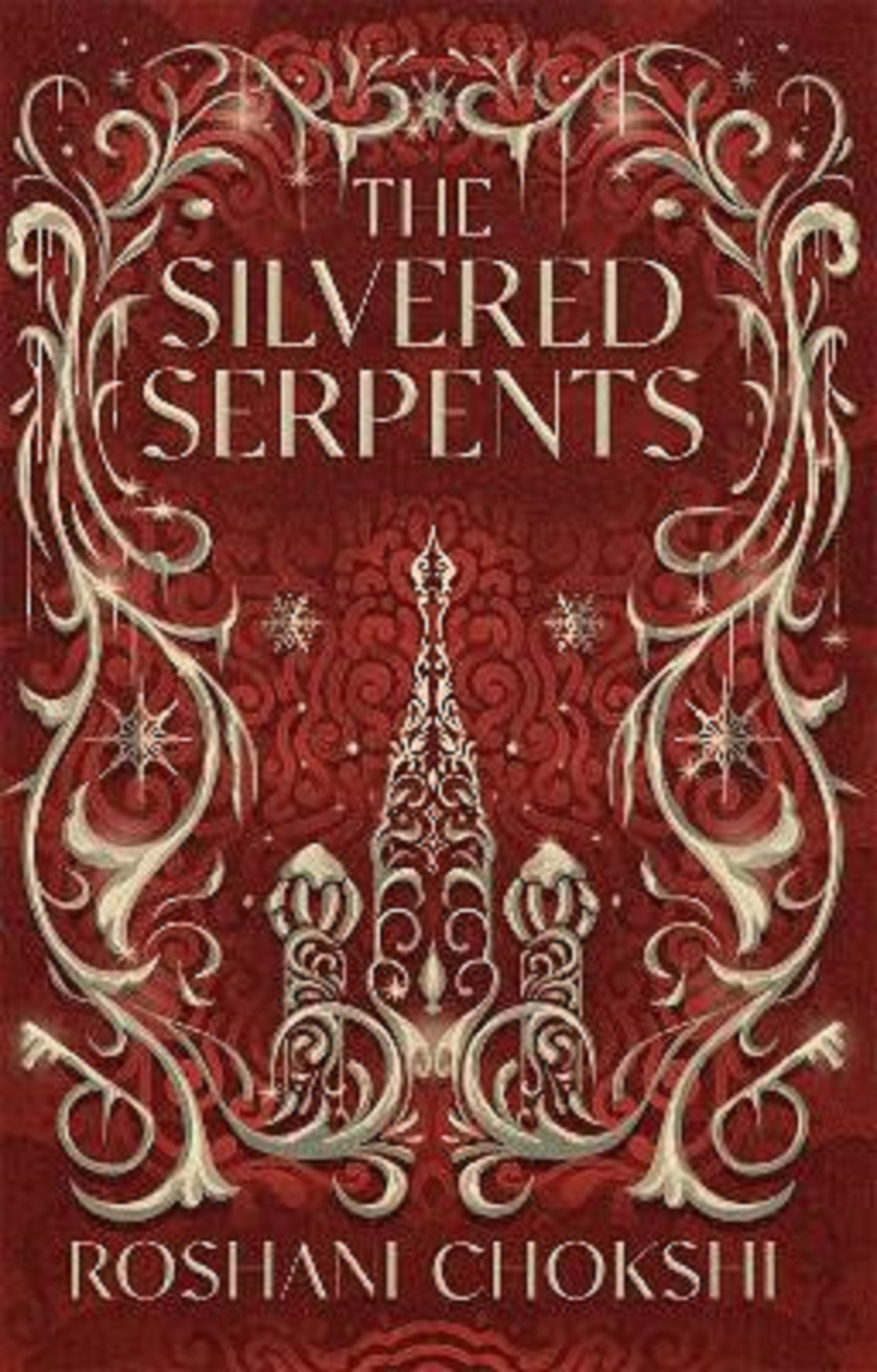 The Silvered Serpents | Roshani Chokshi