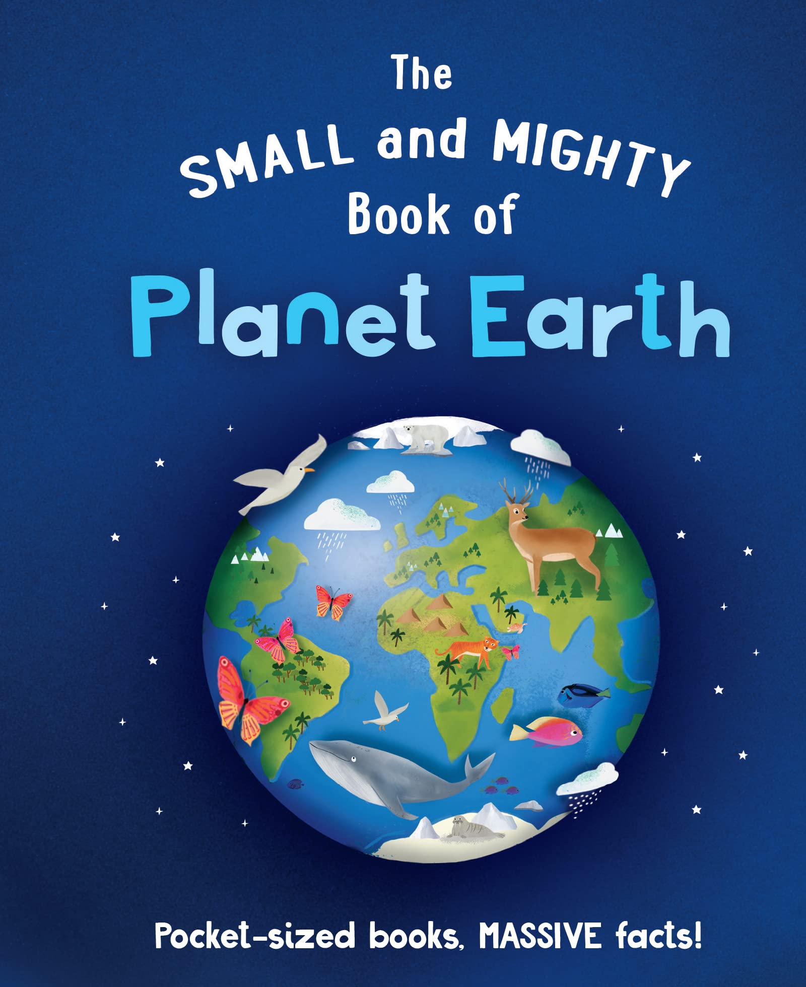 The Small and Mighty Book of Planet Earth | Catherine Brereton