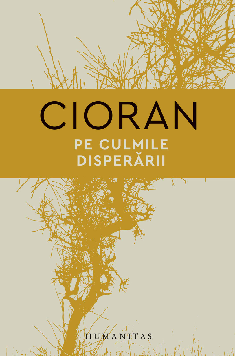 Pe culmile disperarii | Emil Cioran