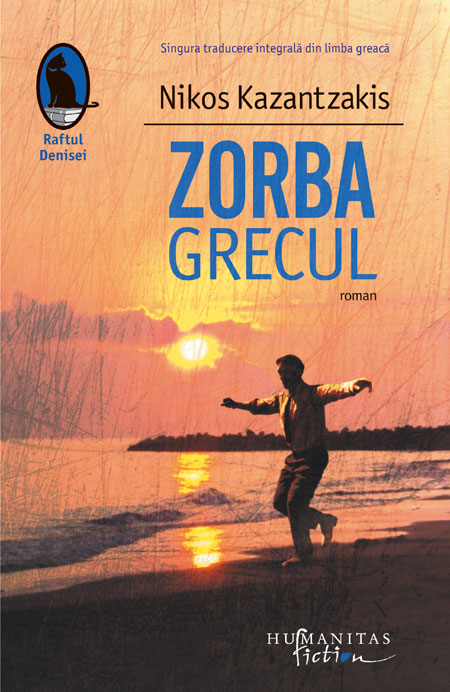 Zorba Grecul | Nikos Kazantzakis