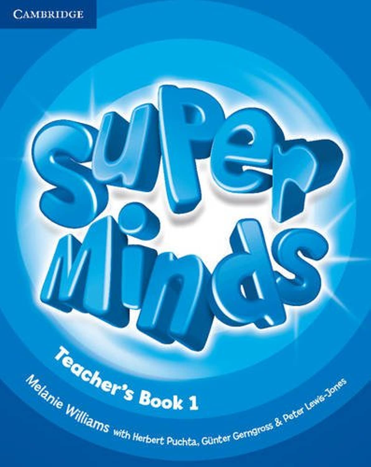 Super Minds Level 1 Teacher\'s Book | Gunter Gerngross, Herbert Puchta, Peter Lewis-Jones - 1 | YEO